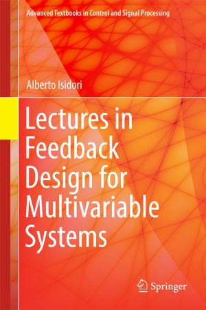 Cover of the book Lectures in Feedback Design for Multivariable Systems by Richard Brito, Vitor Cardoso, Paolo Pani