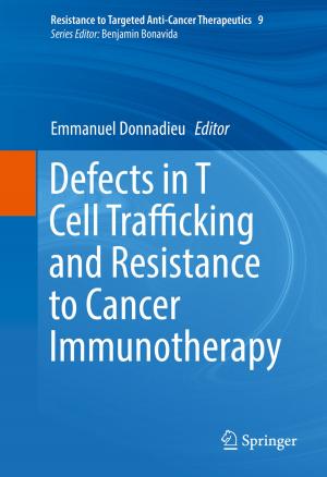 Cover of the book Defects in T Cell Trafficking and Resistance to Cancer Immunotherapy by Susanna Scarparo, Mathias Sutherland Stevenson