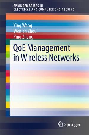 Cover of the book QoE Management in Wireless Networks by Dominique Guégan, Bertrand K. Hassani