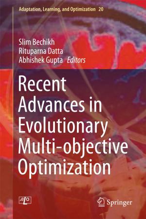 bigCover of the book Recent Advances in Evolutionary Multi-objective Optimization by 