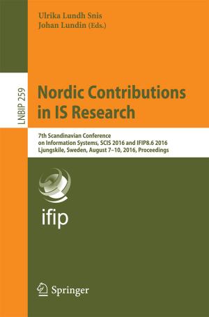 Cover of the book Nordic Contributions in IS Research by M. Khalid Jawed, Alyssa Novelia, Oliver M. O'Reilly