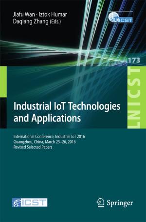 Cover of the book Industrial IoT Technologies and Applications by 
