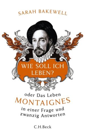 Cover of the book Wie soll ich leben? by Hansjörg Küster