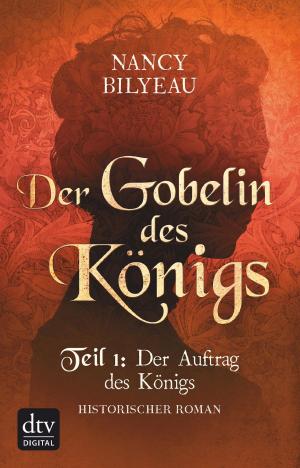 bigCover of the book Der Gobelin des Königs / Teil 1 Der Auftrag des Königs by 