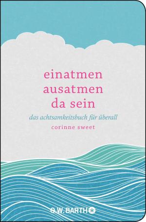 Cover of the book Einatmen. Ausatmen. Da sein by Ulli Olvedi