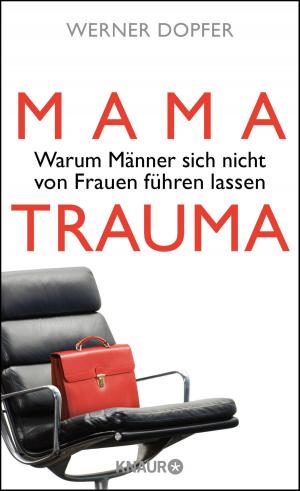 Cover of the book Mama-Trauma by Bernhard Moestl
