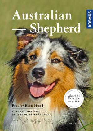 Cover of the book Australian Shepherd by Aygen-Sibel Çelik, Carolin Liepins