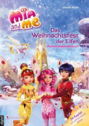 Book cover of Mia and me - Das Weihnachtsfest der Elfen