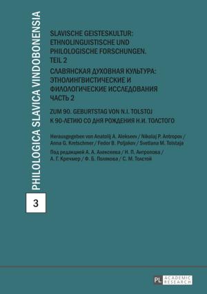 Cover of the book Slavische Geisteskultur: Ethnolinguistische und philologische Forschungen. Teil 2 by Sompornnuch Tansrisook