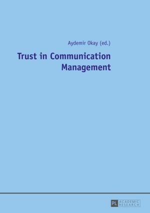 Cover of the book Trust in Communication Management by Dietrich Schulte