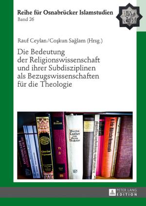 Cover of the book Die Bedeutung der Religionswissenschaft und ihrer Subdisziplinen als Bezugswissenschaften fuer die Theologie by Jeffrey S. Lamp