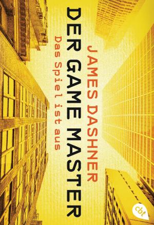 Cover of the book Der Game Master - Das Spiel ist aus by James Dashner