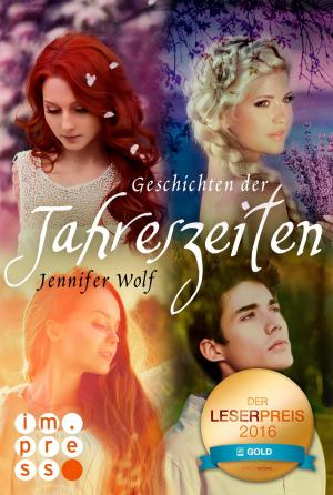 Cover of the book Die Geschichten der Jahreszeiten: Die vier ersten Bände in einer E-Box! by Andreas Dutter
