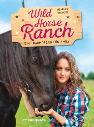 Cover of the book Wild Horse Ranch - Sammelband 2 in 1 by Antje Szillat