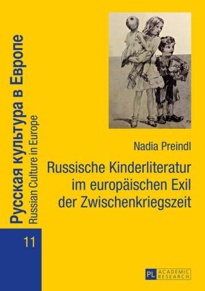 Cover of the book Russische Kinderliteratur im europaeischen Exil der Zwischenkriegszeit by Katharina Elisabeth Heinlein