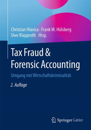 Cover of the book Tax Fraud & Forensic Accounting by Alfons Aichinger, Walter Holl