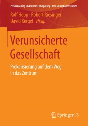 Cover of the book Verunsicherte Gesellschaft by Christoph Burmann, Nicola-Maria Riley, Tilo Halaszovich, Michael Schade