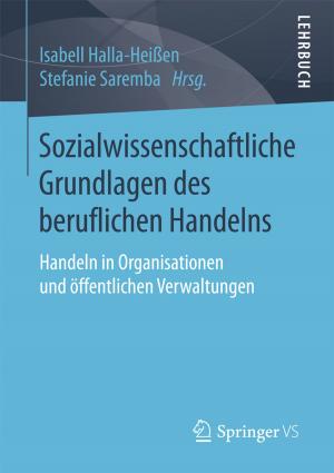 Cover of the book Sozialwissenschaftliche Grundlagen des beruflichen Handelns by Annika Kruse, Cornelia Denz