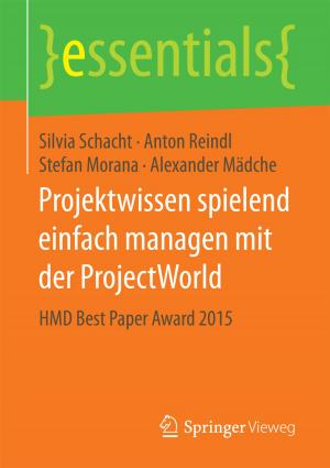 Cover of the book Projektwissen spielend einfach managen mit der ProjectWorld by Martin Sauerland, Peter Gewehr