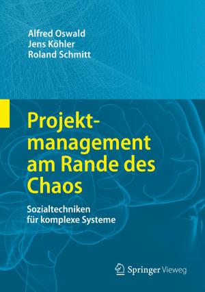 Cover of the book Projektmanagement am Rande des Chaos by Walter Greiner, Joachim Reinhardt