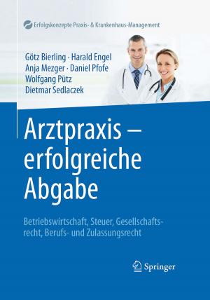 Cover of the book Arztpraxis - erfolgreiche Abgabe by Björn Rasch, Malte Friese, Wilhelm Hofmann, Ewald Naumann