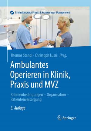 Cover of the book Ambulantes Operieren in Klinik, Praxis und MVZ by Yongkang Zhang, Jinzhong Lu, Kaiyu Luo