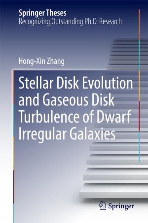 Cover of the book Stellar Disk Evolution and Gaseous Disk Turbulence of Dwarf Irregular Galaxies by Nuhu George Obaje