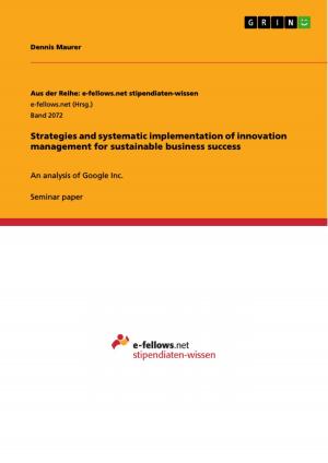 Cover of the book Strategies and systematic implementation of innovation management for sustainable business success by Sandra Schmidt