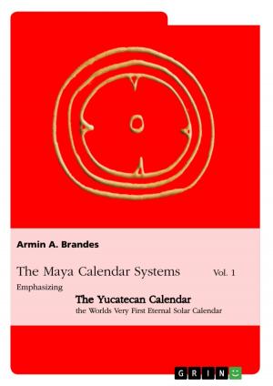 Cover of the book The Maya Calendar Systems Vol. 1 by Christian Hochmuth