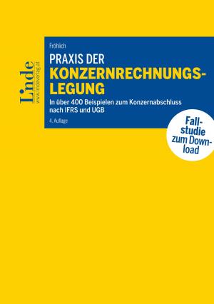 Cover of the book Praxis der Konzernrechnungslegung by Christina Hießl, Ulrich Runggaldier