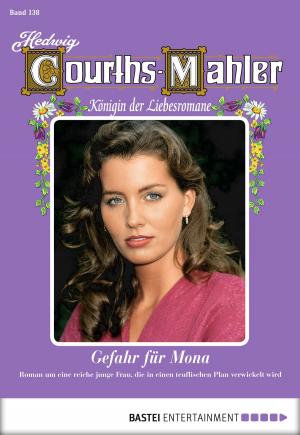 Cover of the book Hedwig Courths-Mahler - Folge 138 by Karin Graf