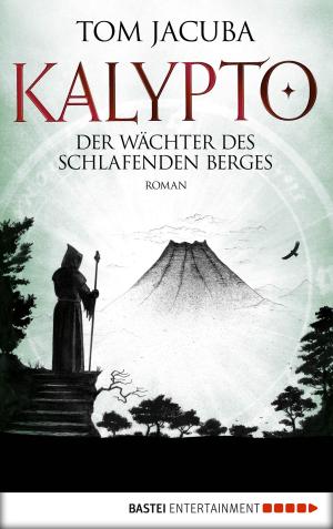 Book cover of KALYPTO - Der Wächter des schlafenden Berges