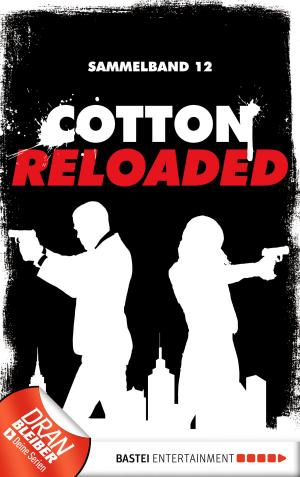 Cover of the book Cotton Reloaded - Sammelband 12 by Matt Kratz