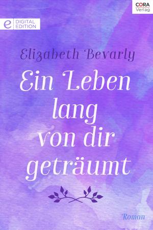 Cover of the book Ein Leben lang von dir geträumt by Sarah Morgan