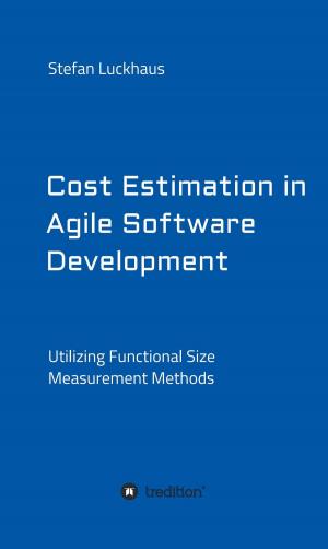 Cover of the book Cost Estimation in Agile Software Development by Detlef G. Möhrstädt, Jürgen Schmiezek, Rainer Machek