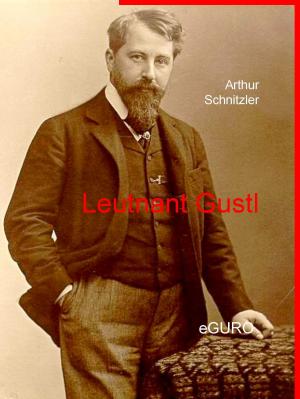 Cover of the book Leutnant Gustl by Ralf Häntzschel