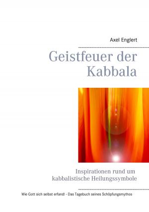 Cover of the book Geistfeuer der Kabbala by Cornelia Csuk