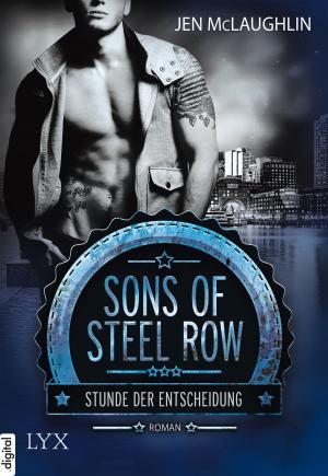 Book cover of Sons of Steel Row - Stunde der Entscheidung