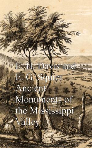 Cover of the book Ancient Monuments of the Mississippi Valley by Jack London
