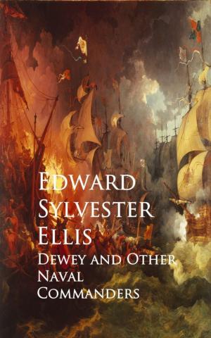 Cover of the book Dewey and Other Naval Commanders by Arthur Griffiths