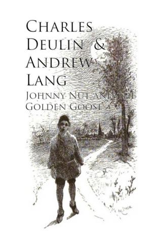 Cover of the book Johnny Nut and the Golden Goose by George Bird Grinnell