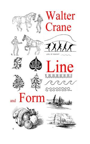 Cover of the book Line and Form by Dante Alighieri