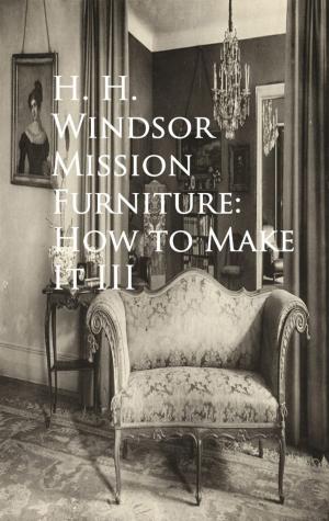 Cover of the book Mission Furniture: How to Make It III by Georg Ebers