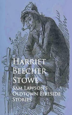 Cover of the book Sam Lawson's Oldtown Fireside Stories by John Ruskin
