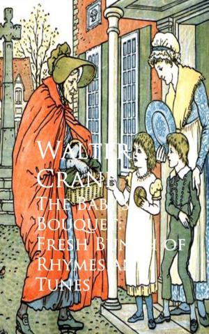 Cover of the book The Baby's Bouquet: A Fresh Bunch of Rhymes and Tunes by G. K. Chesterton