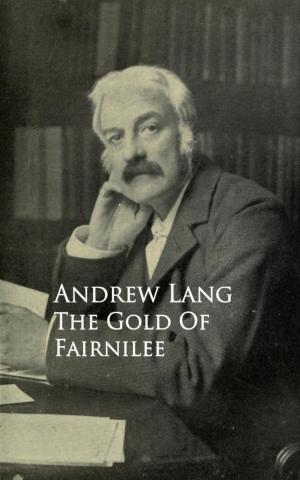 Cover of the book The Gold Of Fairnilee by Michael Gilwood