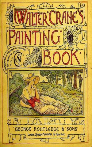 Cover of the book Walter Crane's Painting Book by Clifford Herschel Herschel Moore