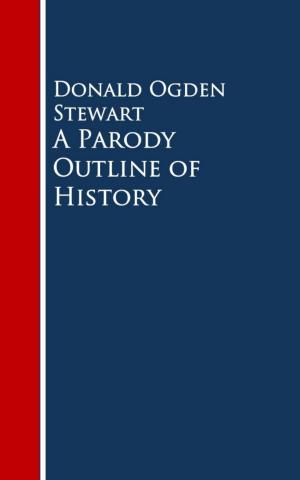 Cover of the book A Parody Outline of History by John  Badcock Pierce Egan