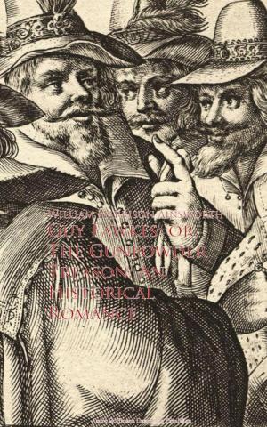 Cover of the book Guy Fawkes; or, The Gunpowder Treason: An Historical Romance by Edward J. O'Brien
