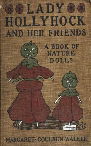 Cover of the book Lady Hollyhock and her Friends by Charles Darwin